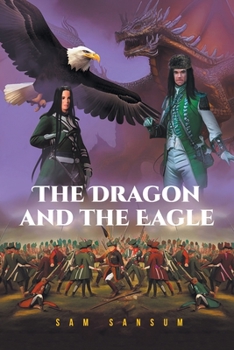 Paperback The Dragon and the Eagle Book
