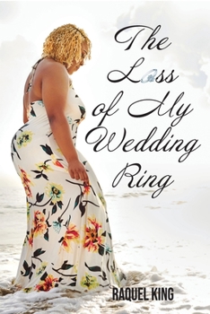 Paperback The Loss of My Wedding Ring Book