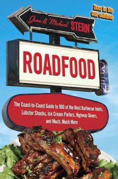 Paperback Roadfood: The Coast-to-Coast Guide to 900 of the Best Barbecue Joints, Lobster Shacks, Ice Cream Parlors, Highway Diners, and Much, Much More, now in its 9th edition Book