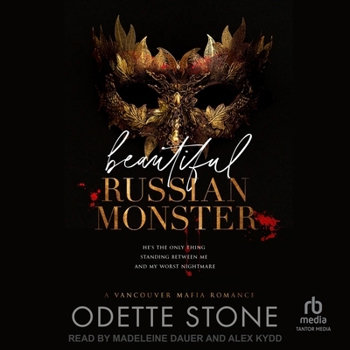 Beautiful Russian Monster - Book #2 of the Vancouver Mafia
