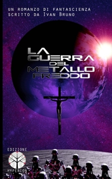 Paperback La Guerra del Metallo Freddo [Italian] Book