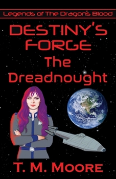 Paperback Destiny's Forge: The Dreadnought Book