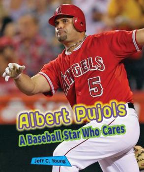 Albert Pujols: A Baseball Star Who Cares - Book  of the Sports Stars Who Care