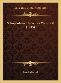 Hardcover Schopenhauer In Seiner Wahrheit (1845) [German] Book