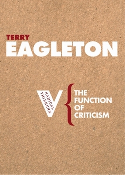 The Function of Criticism - Book #6 of the Radical Thinkers
