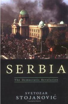 Hardcover Serbia: The Democratic Revolution Book