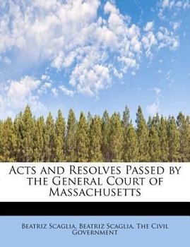 Paperback Acts and Resolves Passed by the General Court of Massachusetts Book