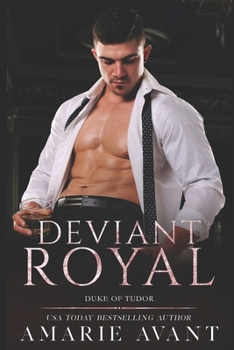 Paperback Deviant Royal: An Age Gap, Royal Romance: Duke of Tudor Book