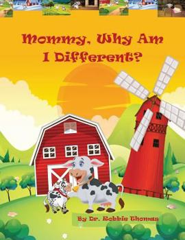 Paperback Mommy Why Am I Different Book