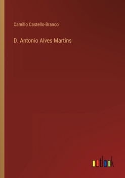 Paperback D. Antonio Alves Martins [Portuguese] Book