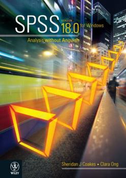 Spiral-bound SPSS Version 18.0 for Windows: Analysis Without Anguish Book