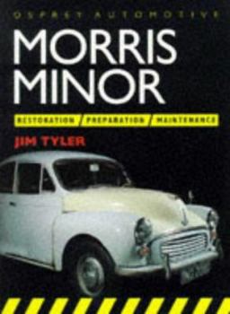 Paperback Morris Minor: Restoration, Preparation and Maintenance Book