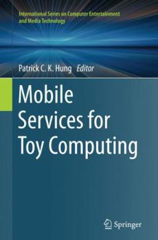 Paperback Mobile Services for Toy Computing Book