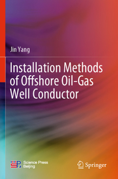 Paperback Installation Methods of Offshore Oil-Gas Well Conductor Book