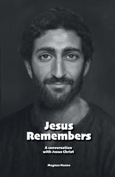 Paperback Jesus Remembers: A conversation with Jesus Christ Book