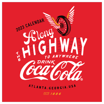 Unknown Binding Cal 2023- Coca Cola: Highway 66 Wall Calendar Book