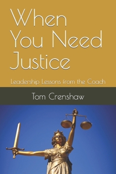 When You Need Justice: Leadership Lessons from the Coach