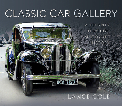 Hardcover Classic Car Gallery: A Journey Through Motoring History Book