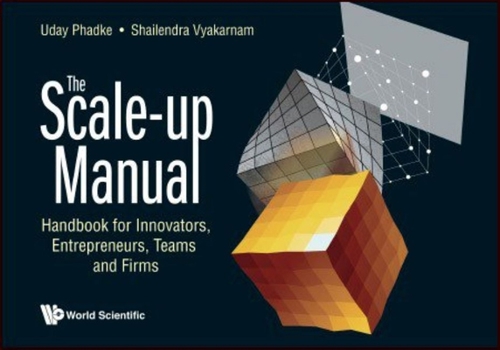 Paperback Scale-Up Manual, The: Handbook for Innovators, Entrepreneurs, Teams and Firms Book