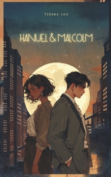 Hanuel & Malcolm: Between Us, Always