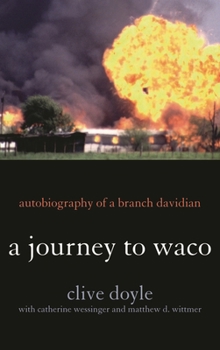 Hardcover Journey to Waco: Autobiography of a Branch Davidian Book