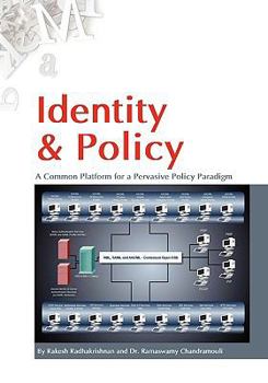 Paperback Identity & Policy a Common Platform for a Pervasive Policy Paradigm. Book