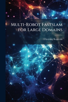 Paperback Multi-Robot Fastslam for Large Domains Book