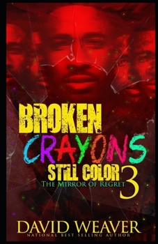 Paperback Broken Crayons Still Color 3: The Mirror of Regret Book