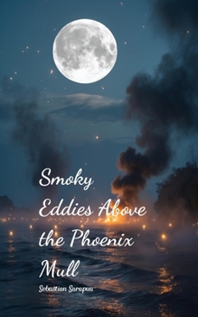 Paperback Smoky Eddies Above the Phoenix Mull Book