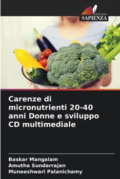 Carenze di micronutrienti 20-40 anni Donne e sviluppo CD multimediale (Italian Edition)