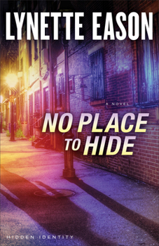 No Place to Hide - Book #3 of the Hidden Identity