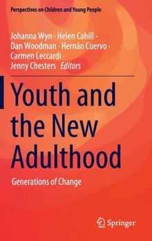 Hardcover Youth and the New Adulthood: Generations of Change Book