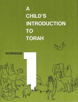 Paperback Child's Introduction to Torah - Workbook Part 1 Book
