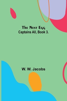 Paperback The Nest Egg; Captains All, Book 3. Book
