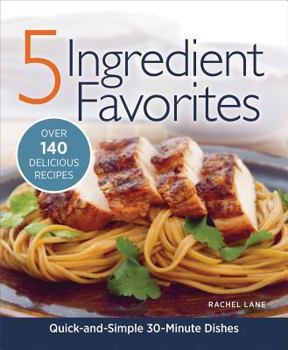 Paperback 5 Ingredient Favorites: Over 140 Delicious Recipes Book