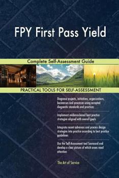 Paperback FPY First Pass Yield Complete Self-Assessment Guide Book