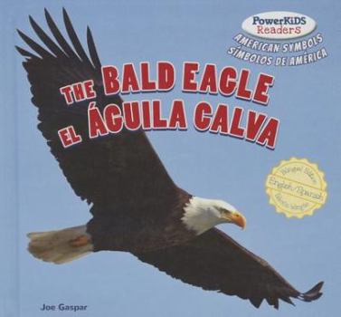 Library Binding The Bald Eagle / El Águila Calva Book