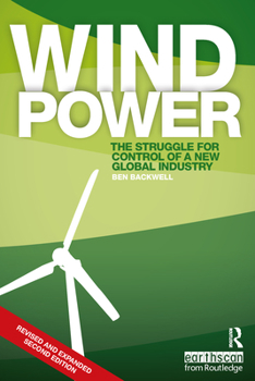 Paperback Wind Power: The Struggle for Control of a New Global Industry Book
