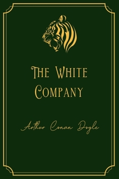 Paperback The White Company: Gold Edition Book