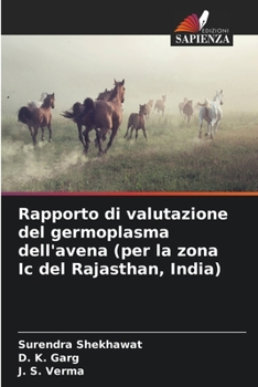 Paperback Rapporto di valutazione del germoplasma dell'avena (per la zona Ic del Rajasthan, India) [Italian] Book