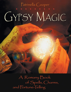 Paperback Gypsy Magic: A Romany Book of Spells, Charms, and Fortunetelling Book