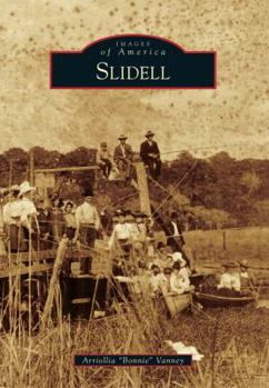 Slidell - Book  of the Images of America: Louisiana