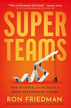 Hardcover Superteams: The Science and Secrets of High-Performing Teams Book