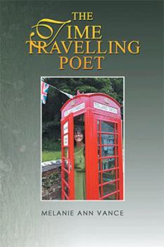 Paperback The Time Travelling Poet: Featuring the Tollard Tardis and Other Poems Book