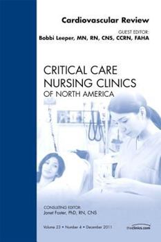 Hardcover Cardiovascular Review, an Issue of Critical Care Nursing Clinics: Volume 23-4 Book