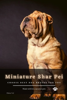 Paperback Miniature Shar Pei: Choose best dog breeds for you Book