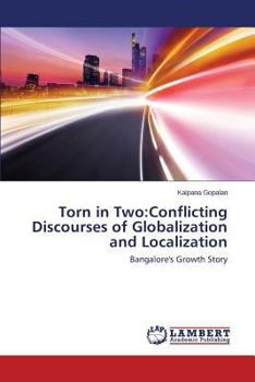 Paperback Torn in Two: Conflicting Discourses of Globalization and Localization Book