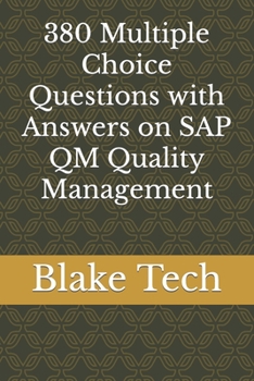 380 Multiple Choice Questions with Answers on SAP QM Quality Management
