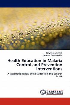 Paperback Health Education in Malaria Control and Prevention Interventions Book