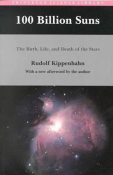 Paperback 100 Billion Suns: The Birth, Life, and Death of the Stars Book